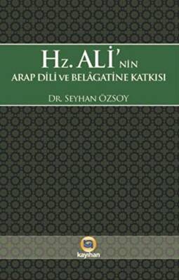 Hz. Alinin Arap Dili ve Belagatine Katkısı - 1
