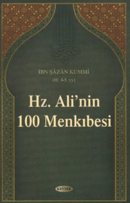 Hz. Ali`nin a.s 100 Menkıbesi - 1