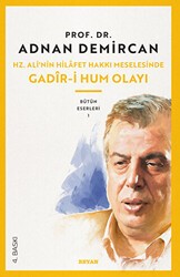 Hz. Ali’nin Hilafet Hakkı Meselesinde Gadiri Hum Olayı - Beyan Yayınları