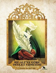 Hz. Ali`ye Göre Devlet Yönetimi - Kalender Yayınevi