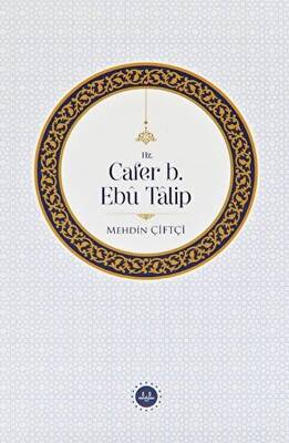 Hz. Cafer b. Ebu Talip - 1