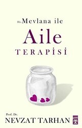 Hz. Mevlana ile Aile Terapisi - Timaş Yayınları