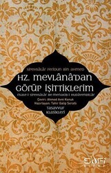 Hz. Mevlana`dan Görüp İşittiklerim - Sufi Kitap