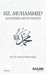 Hz. Muhammed Aleyhisselam’ın Hayatı - Salon Yayınları