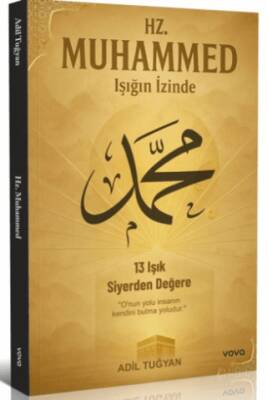Hz. Muhammed Işığın İzinde - 1
