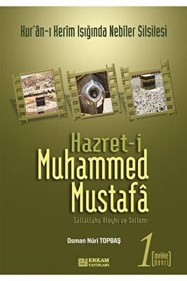 Hazret-i Muhammed Mustafa 1 Mekke Devri - 1