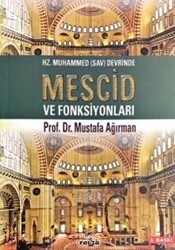 Hz. Muhammed Sav Devrinde Mescid ve Fonksiyonları - Ravza Yayınları