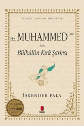 Hz. Muhammed S.A.V. İçin Bülbülün Kırk Şarkısı - Kapı Yayınları