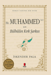 Hz. Muhammed S.A.V. İçin Bülbülün Kırk Şarkısı - Kapı Yayınları