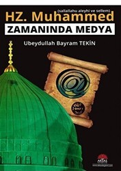 Hz. Muhammed s.a.v Zamanında Medya - Aktaş Yayıncılık