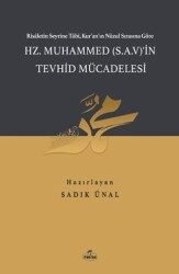 Hz. Muhammed S.A.V.`in Tevhid Mücadelesi - Ravza Yayınları