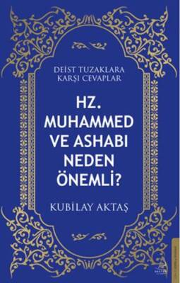 Hz. Muhammed ve Ashabı Neden Önemli? - 1