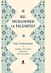 Hz. Muhammed ve İslamiyet - Kapı Yayınları