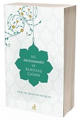 Hz. Muhammed ve Kurtuluş Çağrısı - Fecr Yayınları