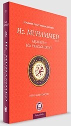 Hz. Muhammed Yaşadığı ve Yön Verdiği Hayat - Marmara Üniversitesi İlahiyat Fakültesi Vakfı