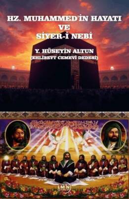 Hz. Muhammed`in Hayatı ve Siyer-i Nebi - 1