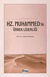 Hz. Muhammed`in Örnek Liderliği - Kitap Dünyası Yayınları