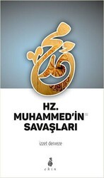 Hz. Muhammed`in Savaşları - Ekin Yayınları