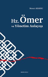 Hz. Ömer ve Yönetim Anlayışı - Ankara Okulu Yayınları