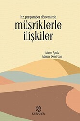 Hz. Peygamber Döneminde Müşriklerle İlişkiler - Kuramer Yayınları