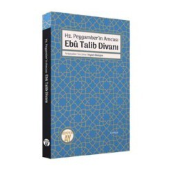 Hz. Peygamber ’in Amcası - Ebu Talib Divanı - Büyüyen Ay Yayınları