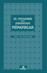 Hz. Peygamber Sav Döneminde Münafıklar - Ensar Neşriyat