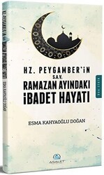 Hz. Peygamber s.a.v`in Ramazan Ayındaki İbadet Hayatı - Asalet Yayınları
