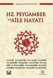 Hz. Peygamber ve Aile Hayatı - Ensar Neşriyat