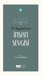 Hz. Peygamber`de SAS İnsan Sevgisi - Siyer Yayınları