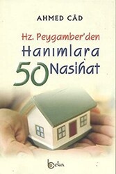 Hz. Peygamber’den Hanımlara 50 Nasihat - Beka Yayınları