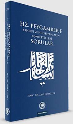 Hz. Peygamber`e Yahudi ve Hristiyanların Yönelttikleri Sorular - 1