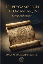 Hz. Peygamberin Diplomasi Arşivi - Hatem`ül Enbiya Yayıncılık