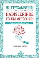 Hz. Peygamberin Hadislerinde Eğitim Metodları - Ensar Neşriyat