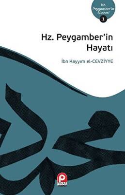 Hz. Peygamberin Hayatı - 1