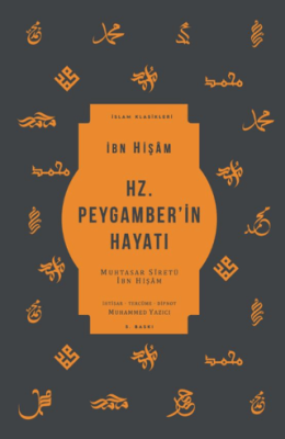 Hz. Peygamber’in Hayatı - 1