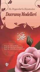 Hz. Peygamber`in Hayatından Davranış Modelleri - Türkiye Diyanet Vakfı Yayınları