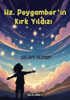 Hz. Peygamber`in Kırk Yıldızı - 1