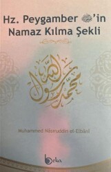 Hz. Peygamber’in Namaz Kılma Şekli 2. Hamur - Beka Yayınları