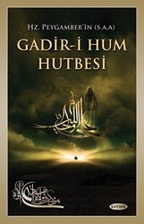 Hz. Peygamber`in s.a.a Gadir-i Hum Hutbesi - Kevser Yayınları