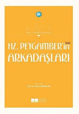 Hz. Peygamber’in sas Arkadaşları - 1