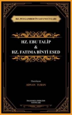 Hz. Peygamber’in Savunucuları Hz. Ebu Talip & Hz. Fatıma Binti Esed - 1