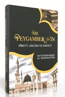 Hz. Peygamber`in Sireti Ahlakı ve Daveti - Tek Cilt - 1