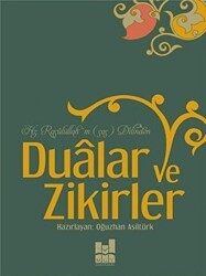 Hz. Rasulüllah`ın Dilinden Dualar ve Zikirler - Mgv Yayınları