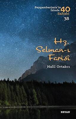 Hz. Selman-ı Farisi - Peygamberimiz`in İzinde 40 Sahabi-38 - 1