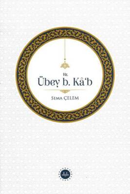 Hz. Übey B Kâb - 1