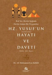 Hz. Yusuf`un Hayatı ve Daveti - Asalet Yayınları