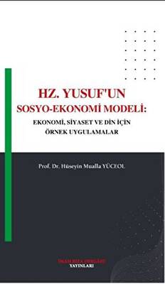 Hz. Yusuf`un Sosyo - Ekonomi Modeli - 1