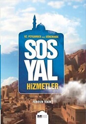 Hz.Peygamber Sas Döneminde Sosyal Hizmetler - Siyer Yayınları