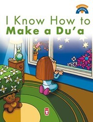 I Know How Make a Du`a - Timaş Publishing