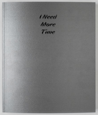 I Need More Time - 1